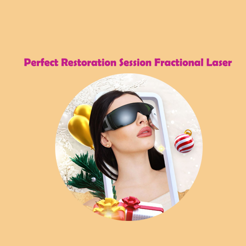 Perfect Restoration Session Fractional Laser